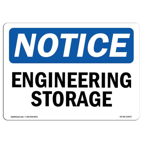 Safety Sign, OSHA Notice, 7" Height, Aluminum, Engineering Storage Sign, Landscape